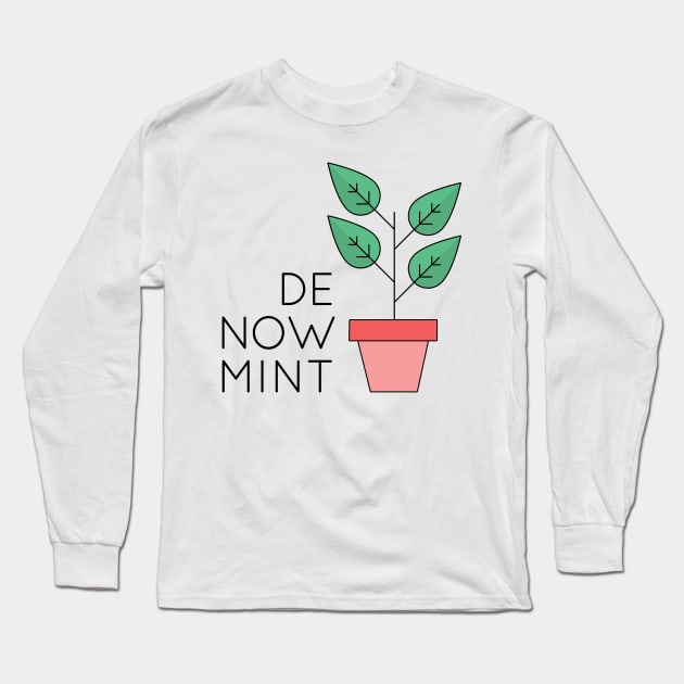 De Now Mint Long Sleeve T-Shirt by Youre Wrong About